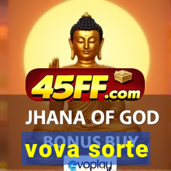 vova sorte